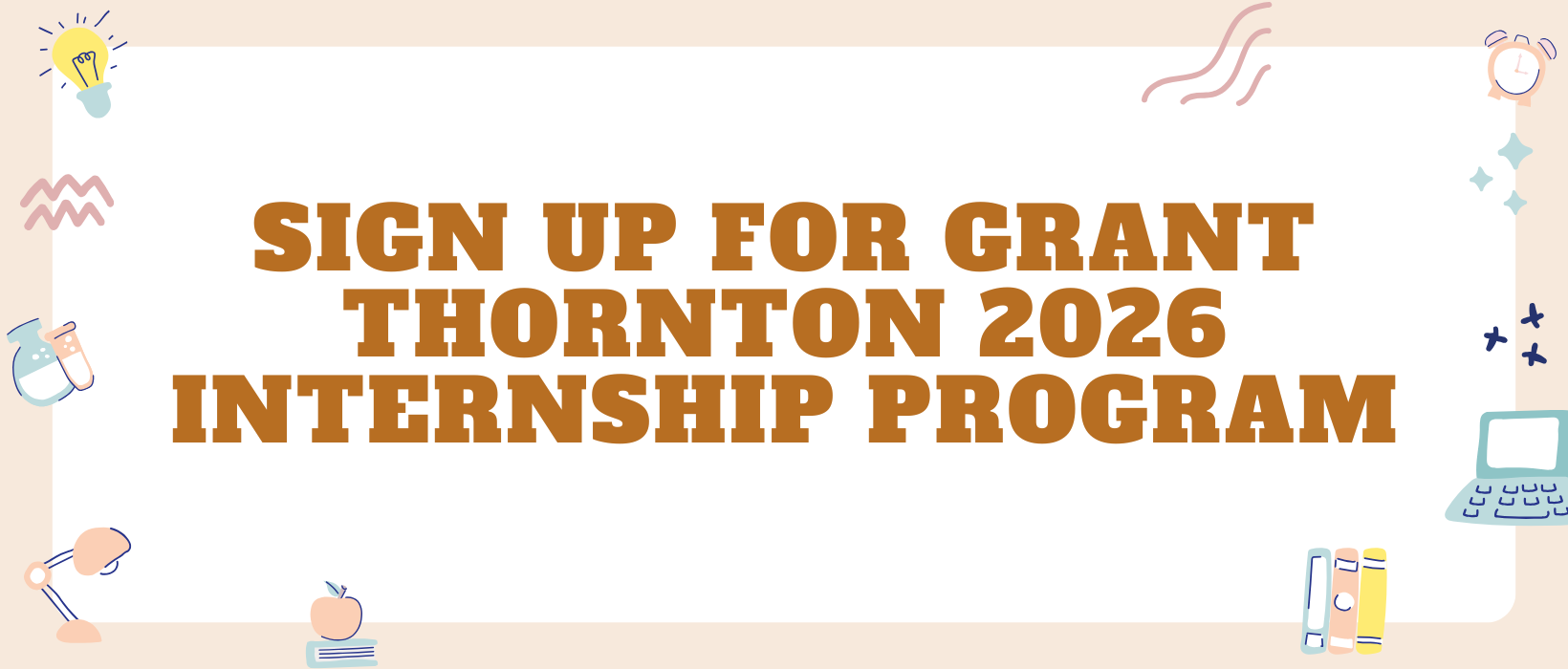 Featured image for “Sign up for Grant Thornton 2026 Internship Program”