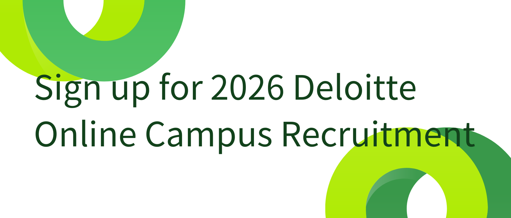 Featured image for “Sign up for 2026 Deloitte Online Campus Recruitment”